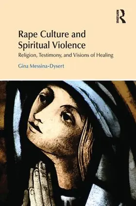 Messina-Dysert |  Rape Culture and Spiritual Violence | Buch |  Sack Fachmedien