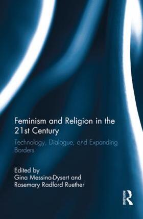 Messina-Dysert / Ruether |  Feminism and Religion in the 21st Century | Buch |  Sack Fachmedien