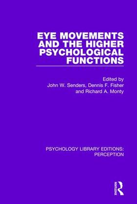 Senders / Fisher / Monty | Eye Movements and the Higher Psychological Functions | Buch | 978-1-138-21975-5 | sack.de