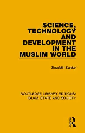 Sardar |  Science, Technology and Development in the Muslim World | Buch |  Sack Fachmedien