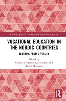 Jørgensen / Olsen / Thunqvist |  Vocational Education in the Nordic Countries | Buch |  Sack Fachmedien