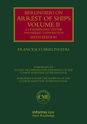 Berlingieri |  Berlingieri on Arrest of Ships Volume II | Buch |  Sack Fachmedien