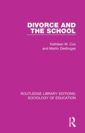 Cox / Desforges |  Divorce and the School | Buch |  Sack Fachmedien