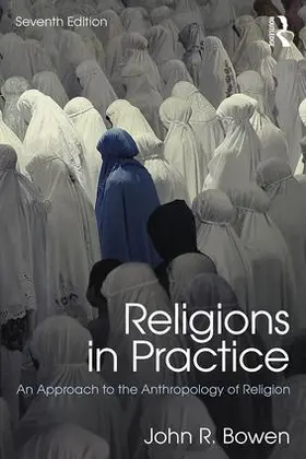 Bowen | Religions in Practice | Buch | 978-1-138-22112-3 | sack.de