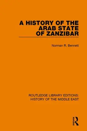 Bennett |  A History of the Arab State of Zanzibar | Buch |  Sack Fachmedien