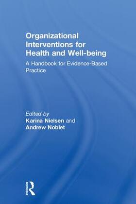 Nielsen / Noblet |  Organizational Interventions for Health and Well-being | Buch |  Sack Fachmedien