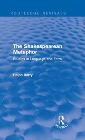 Berry |  : The Shakespearean Metaphor (1990) | Buch |  Sack Fachmedien