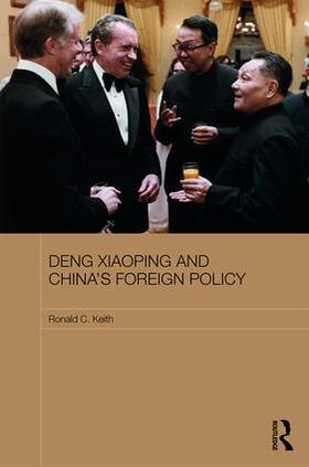 Keith |  Deng Xiaoping and China's Foreign Policy | Buch |  Sack Fachmedien