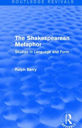 Berry |  : The Shakespearean Metaphor (1990) | Buch |  Sack Fachmedien