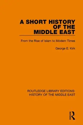 Kirk |  A Short History of the Middle East | Buch |  Sack Fachmedien