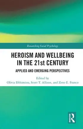 Efthimiou / Allison / Franco |  Heroism and Wellbeing in the 21st Century | Buch |  Sack Fachmedien