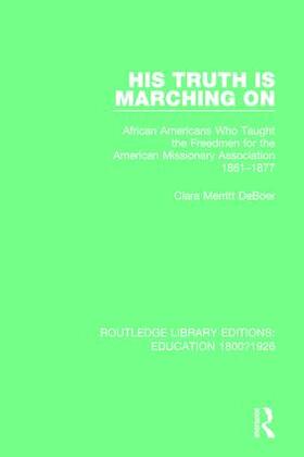 DeBoer |  His Truth is Marching On | Buch |  Sack Fachmedien
