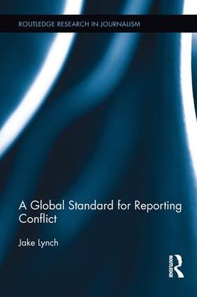 Lynch |  A Global Standard for Reporting Conflict | Buch |  Sack Fachmedien