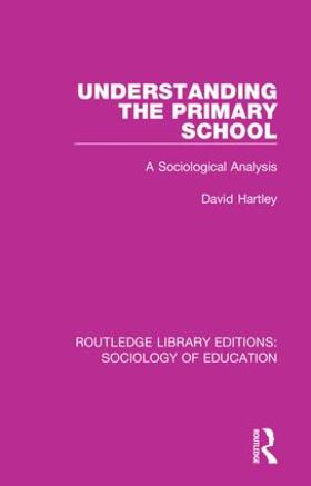 Hartley |  Understanding the Primary School | Buch |  Sack Fachmedien