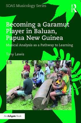 Lewis |  Becoming a Garamut Player in Baluan, Papua New Guinea | Buch |  Sack Fachmedien