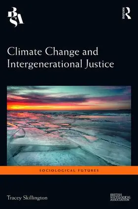 Skillington |  Climate Change and Intergenerational Justice | Buch |  Sack Fachmedien