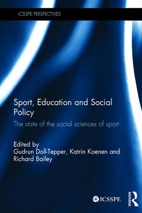 Doll-Tepper / Koenen / Bailey |  Sport, Education and Social Policy | Buch |  Sack Fachmedien