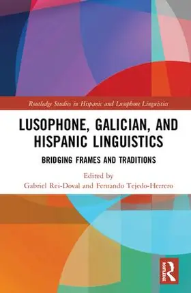 Rei-Doval / Tejedo-Herrero |  Lusophone, Galician, and Hispanic Linguistics | Buch |  Sack Fachmedien