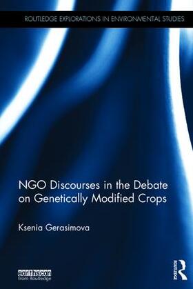Gerasimova |  NGO Discourses in the Debate on Genetically Modified Crops | Buch |  Sack Fachmedien