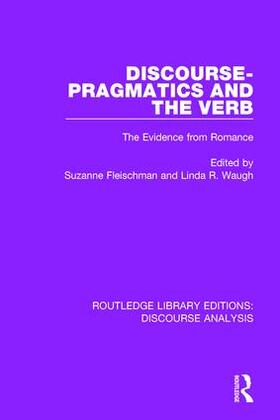Fleischman / WAUGH |  Discourse Pragmatics and the Verb | Buch |  Sack Fachmedien