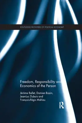 Ballet / Bazin / Dubois |  Freedom, Responsibility and Economics of the Person | Buch |  Sack Fachmedien