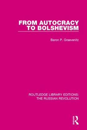 Graevenitz | From Autocracy to Bolshevism | Buch | 978-1-138-22522-0 | sack.de