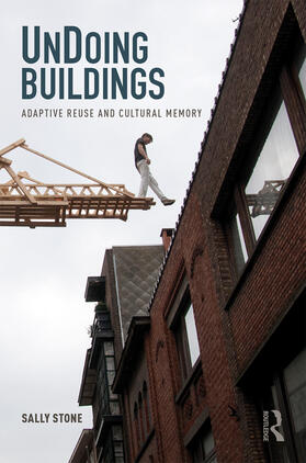 Stone |  UnDoing Buildings | Buch |  Sack Fachmedien