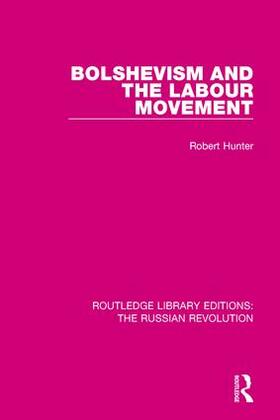 Hunter |  Bolshevism and the Labour Movement | Buch |  Sack Fachmedien