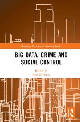 Zavrsnik / Završnik |  Big Data, Crime and Social Control | Buch |  Sack Fachmedien