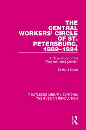Share |  The Central Workers' Circle of St. Petersburg, 1889-1894 | Buch |  Sack Fachmedien