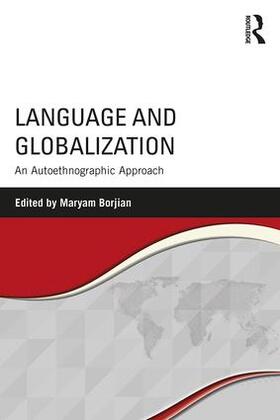 Borjian |  Language and Globalization | Buch |  Sack Fachmedien
