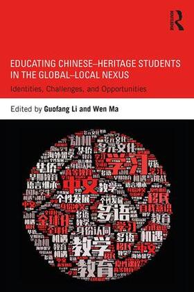 Li / Ma |  Educating Chinese-Heritage Students in the Global-Local Nexus | Buch |  Sack Fachmedien