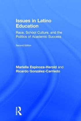 Espinoza-Herold / Gonzalez-Carriedo / González-Carriedo |  Issues in Latino Education | Buch |  Sack Fachmedien