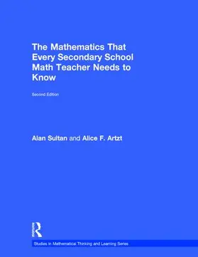 Sultan / Artzt | The Mathematics That Every Secondary School Math Teacher Needs to Know | Buch | 978-1-138-22860-3 | sack.de