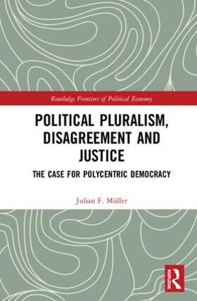 Muller / Müller |  Political Pluralism, Disagreement and Justice | Buch |  Sack Fachmedien