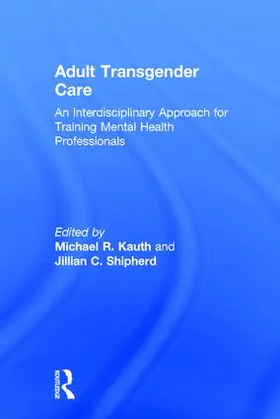 Kauth / Shipherd |  Adult Transgender Care | Buch |  Sack Fachmedien