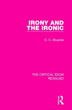 Muecke |  Irony and the Ironic | Buch |  Sack Fachmedien