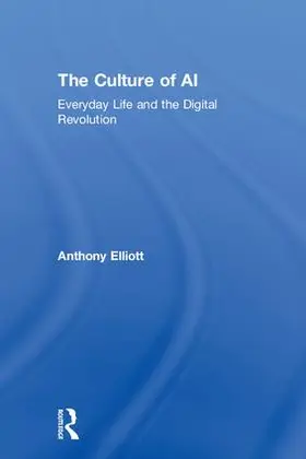 Elliott |  The Culture of AI | Buch |  Sack Fachmedien