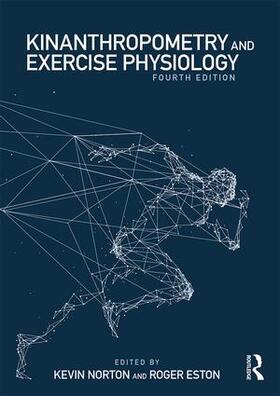 Norton / Eston |  Kinanthropometry and Exercise Physiology | Buch |  Sack Fachmedien