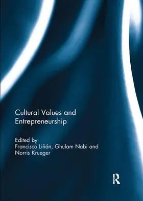 Liñán / Nabi / Krueger |  Cultural Values and Entrepreneurship | Buch |  Sack Fachmedien