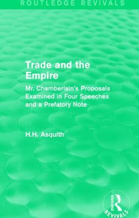 Asquith |  : Trade and the Empire (1903) | Buch |  Sack Fachmedien