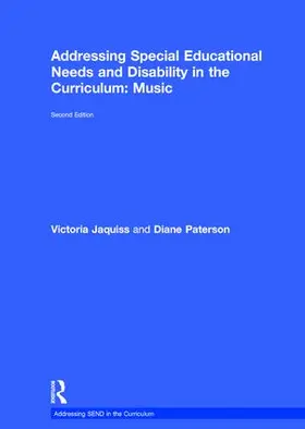 Jaquiss / Paterson |  Addressing Special Educational Needs and Disability in the Curriculum: Music | Buch |  Sack Fachmedien