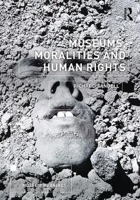 Sandell |  Museums, Moralities and Human Rights | Buch |  Sack Fachmedien