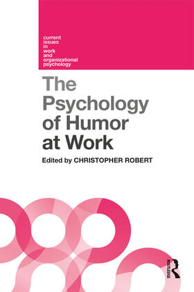 Robert |  The Psychology of Humor at Work | Buch |  Sack Fachmedien