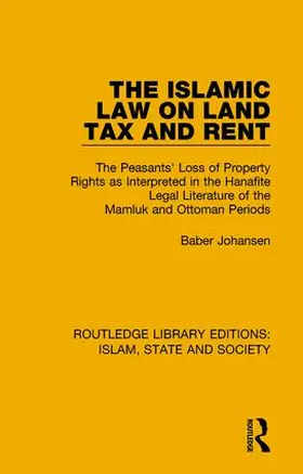 Johansen |  The Islamic Law on Land Tax and Rent | Buch |  Sack Fachmedien