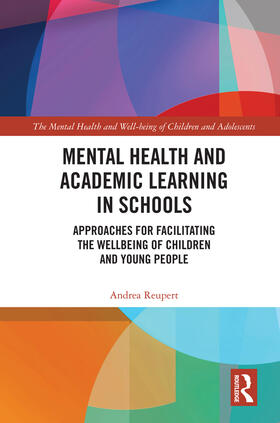 Reupert |  Mental Health and Academic Learning in Schools | Buch |  Sack Fachmedien