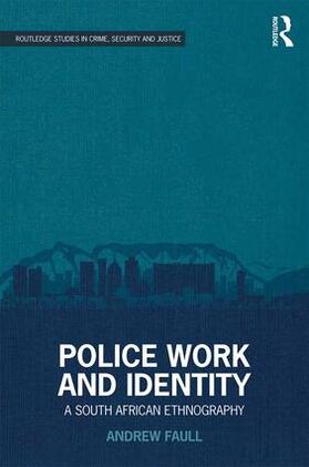 Faull |  Police Work and Identity | Buch |  Sack Fachmedien