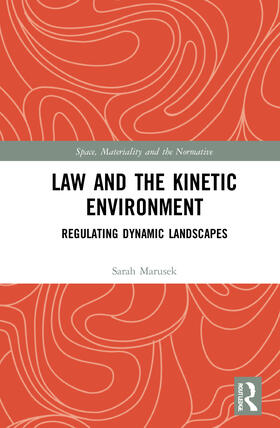Marusek |  Law and the Kinetic Environment | Buch |  Sack Fachmedien