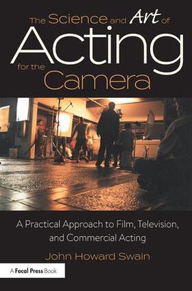Swain |  The Science and Art of Acting for the Camera | Buch |  Sack Fachmedien