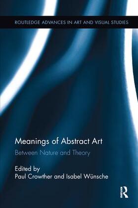 Crowther / Wünsche |  Meanings of Abstract Art | Buch |  Sack Fachmedien